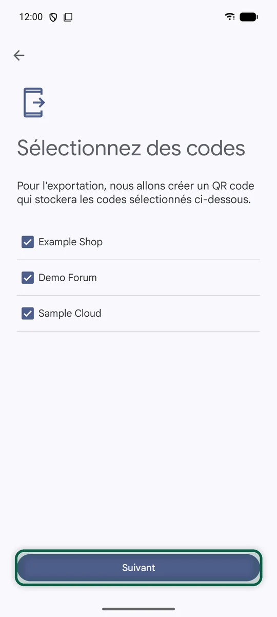 Écran Sélectionnez des codes de Google Authenticator avec tous les comptes fictifs cochés et le bouton Suivant mis en évidence