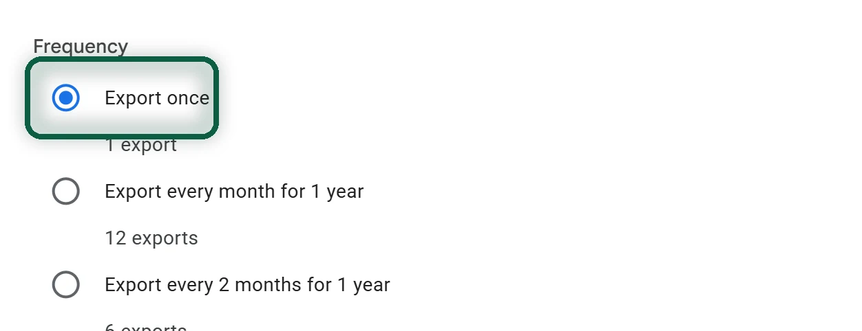 Frequency choices, export once versus every 2 months, with an arrow on the one-time option