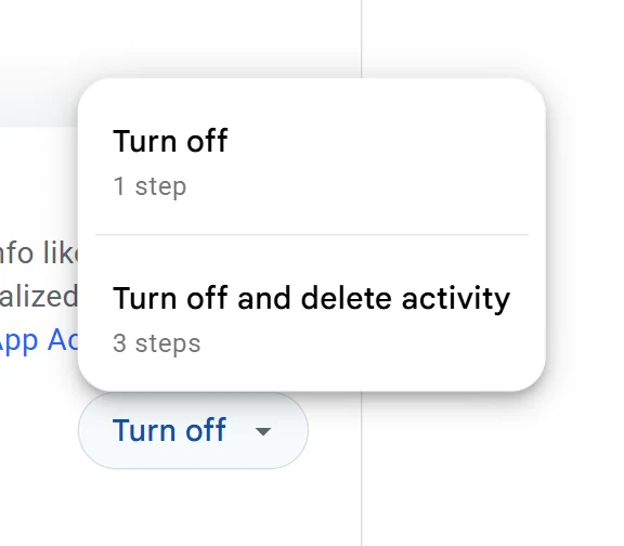 Web & App Activity turn-off dialog showing Turn off and Turn off and delete activity, labeled A and B